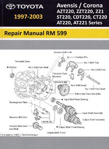 Repair Manual Toyota Avensis / Corona (AT220/221, ST220, CT220, CDT220, ZZT220/221, AZT220 series RM 599)