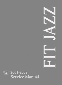 Honda Fit | Jazz 2001-2007 Устройство, техническое обслуживание и ремонт