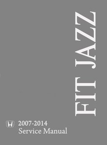 Honda Fit/ Jazz 2007-2013 Руководство по ремонту и техническому обслуживанию